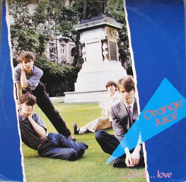 Orange Juice  - L.O.V.E...Love