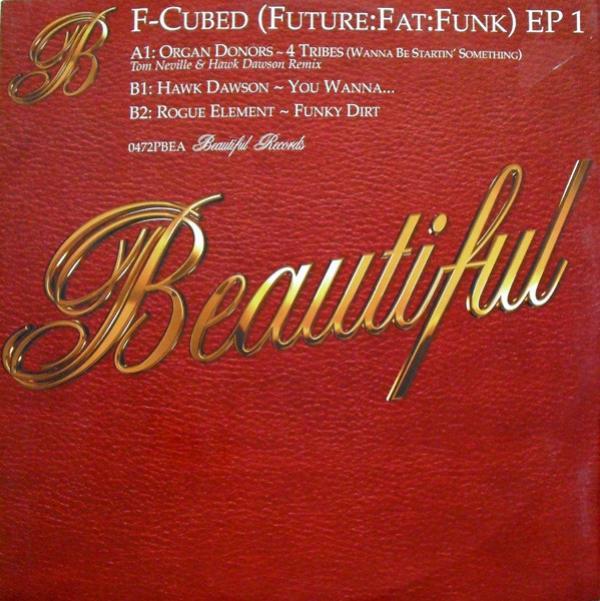 Organ Donors, Hawk Dawson, Rogue Element - Future Fat Funk EP 1