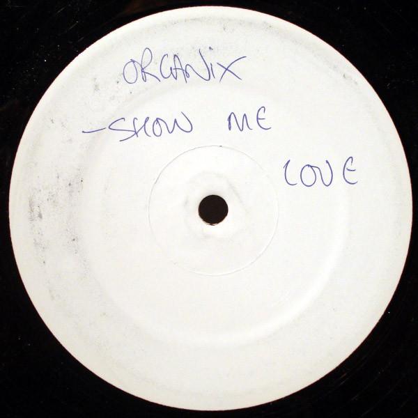 Organix (3) - Show Me Love