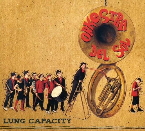 Orkestra Del Sol - Lung Capacity
