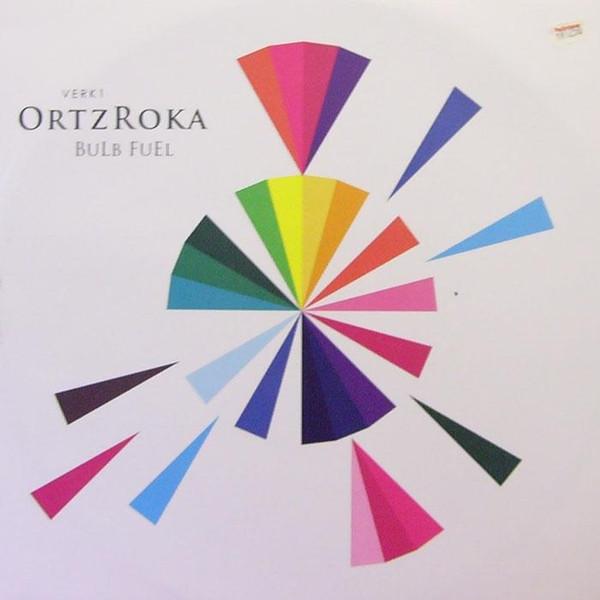 OrtzRoka - Bulb Fuel