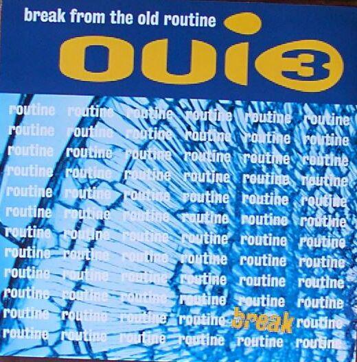 Oui 3 - Break From The Old Routine