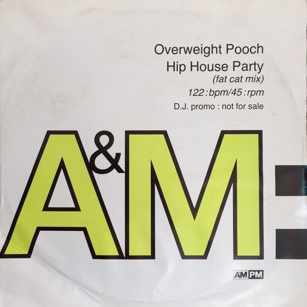 Overweight Pooch - Hip House Party