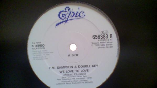 P.M. Sampson - We Love To Love (Remix)