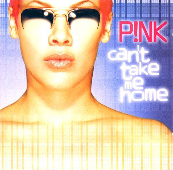 P!NK - Can't Take Me Home