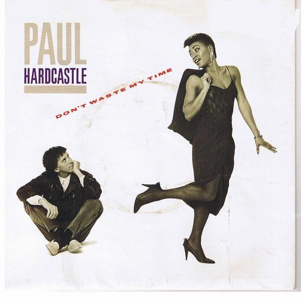 Paul Hardcastle - Don't Waste My Time