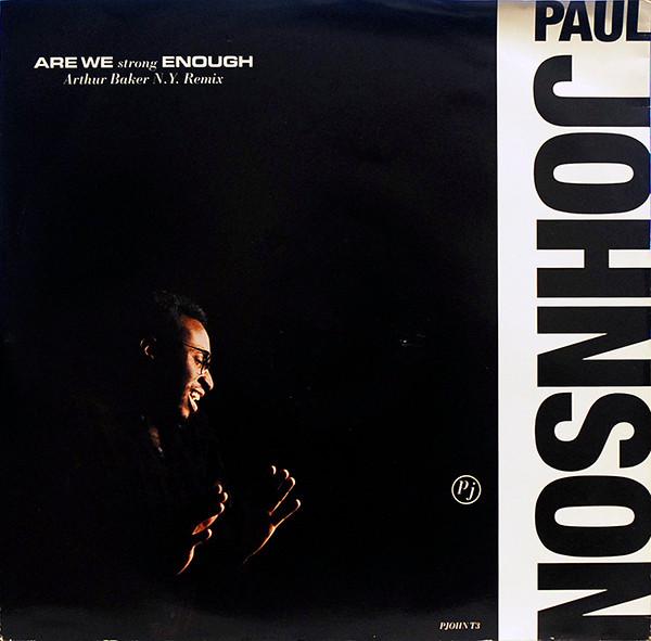 Paul Johnson (2) - Are We Strong Enough