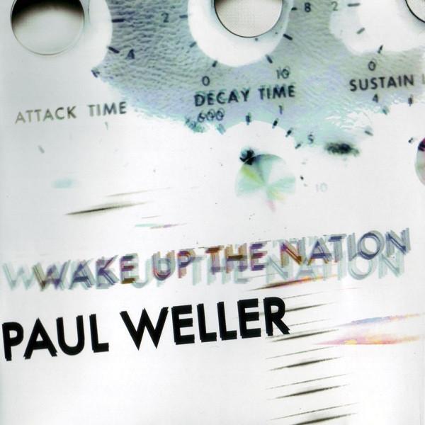 Paul Weller - Wake Up The Nation