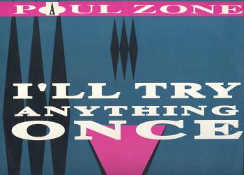 Paul Zone - I'll Try Anything Once