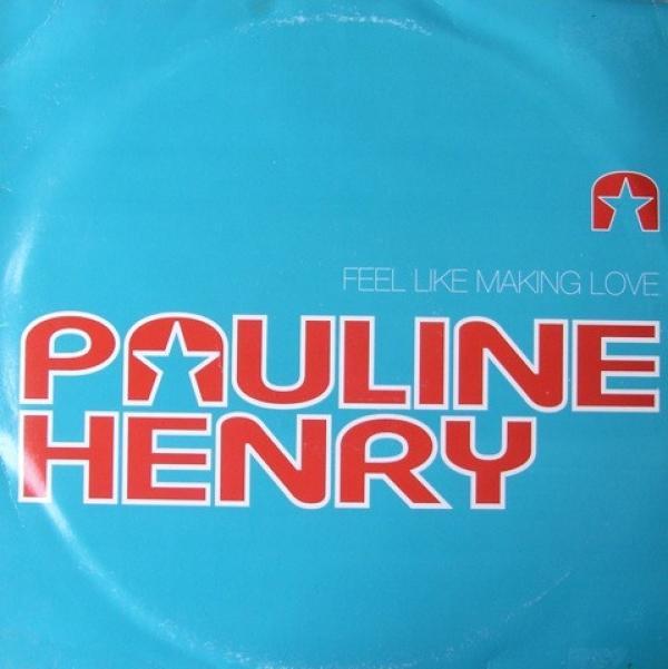 Pauline Henry - Feel Like Making Love