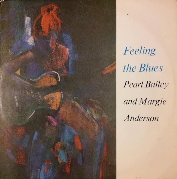 Pearl Bailey, Margie Anderson - Feeling The Blues