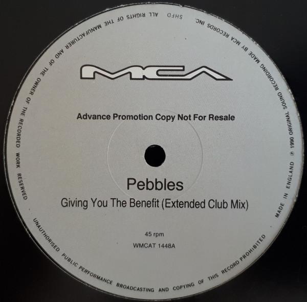 Pebbles - Giving You The Benefit