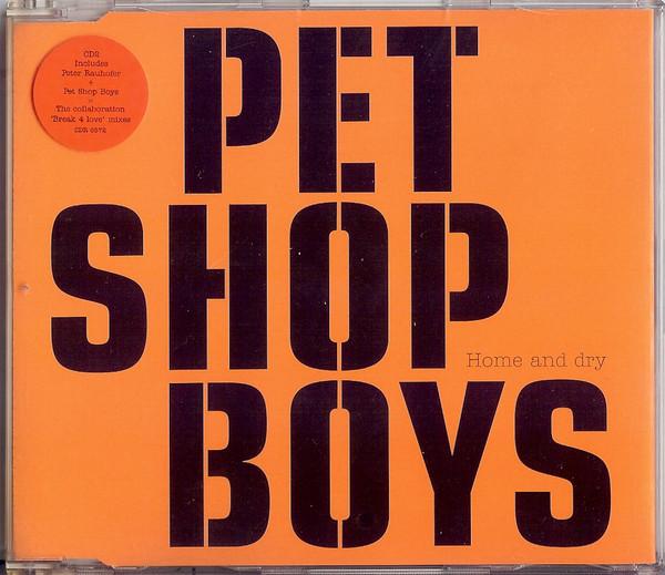 Pet Shop Boys - Home And Dry
