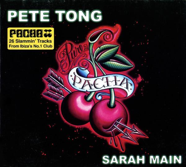 Pete Tong, Sarah Main - Pure Pacha