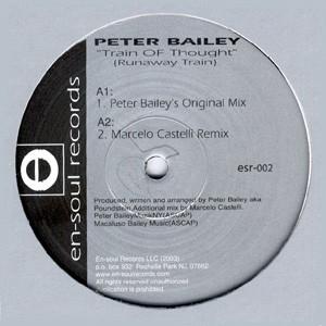 Peter Bailey - Train Of Thought (Runaway Train)
