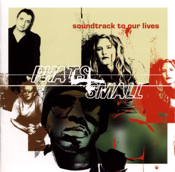 Phats & Small - Soundtrack To Our Lives