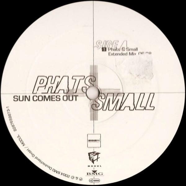 Phats & Small - Sun Comes Out