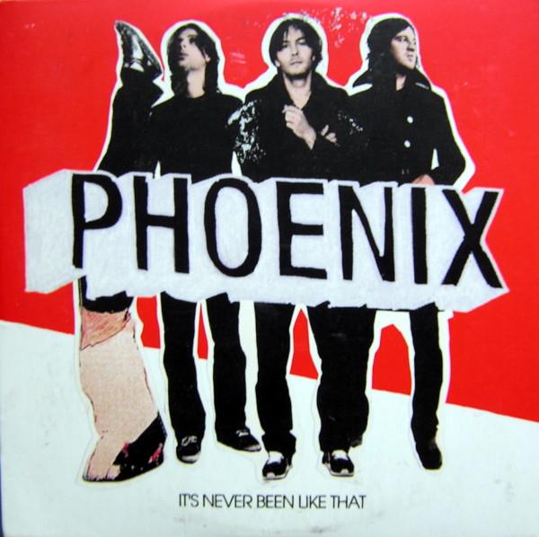 Phoenix - It's Never Been Like That