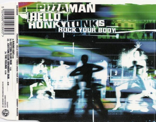 Pizzaman - Hello Honky Tonks (Rock Your Body)