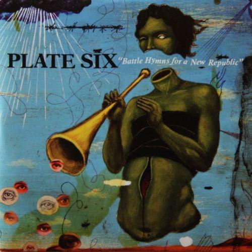 Plate Six - Battle Hymns For A New Republic
