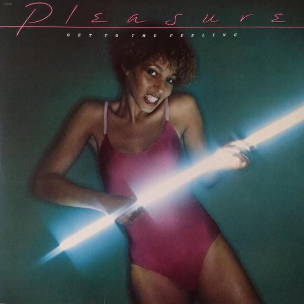 Pleasure (4) - Get To The Feeling