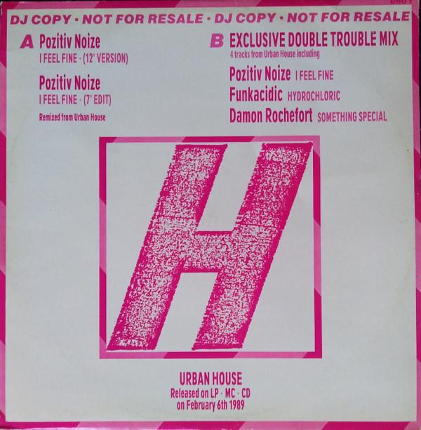 Pozitiv Noize, Double Trouble - I Feel Fine / Exclusive Double Trouble Mix