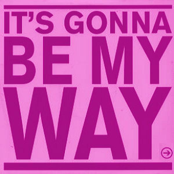 Precious (2) - It's Gonna Be My Way