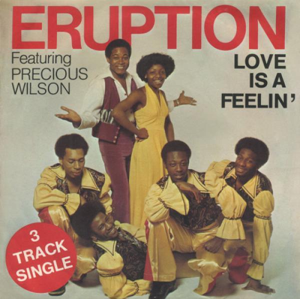 Precious Wilson, Eruption (4) - Love Is A Feelin'