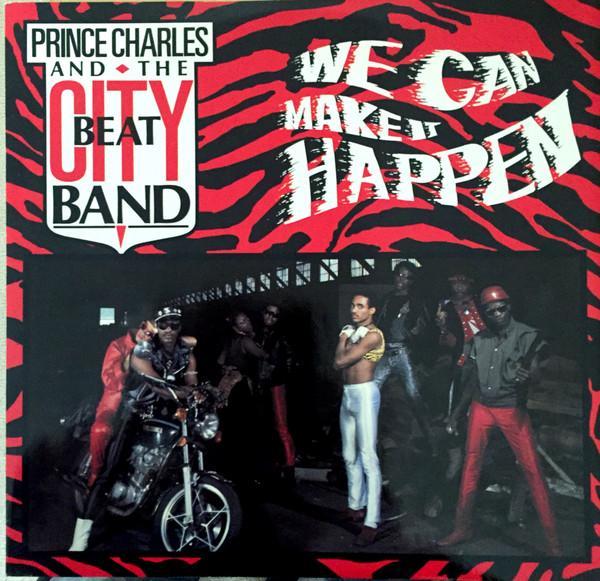 Prince Charles And The City Beat Band - We Can Make It Happen