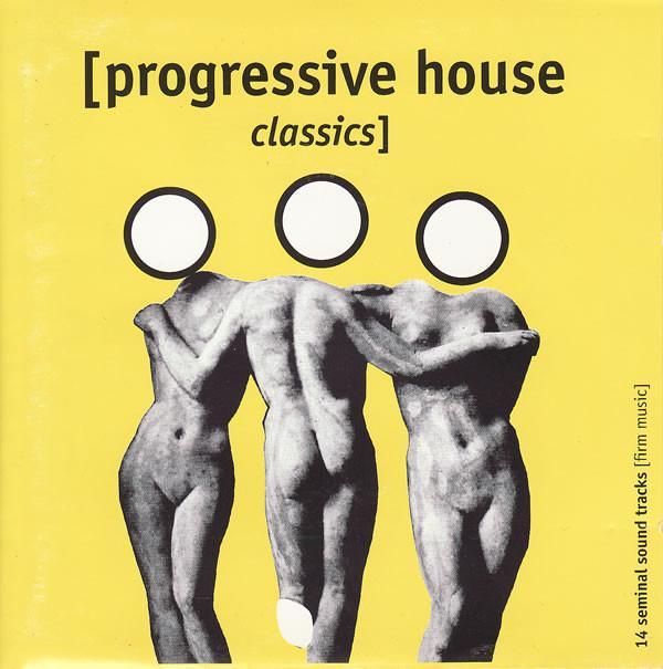  - Progressive House Classics