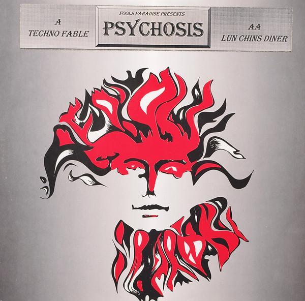 Psychosis  - Techno Fable / Lun Chins Diner