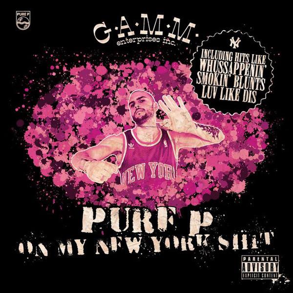 Pure P - On My New York Shit