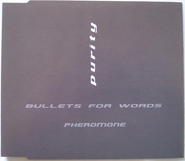 Purity - Bullets For Words