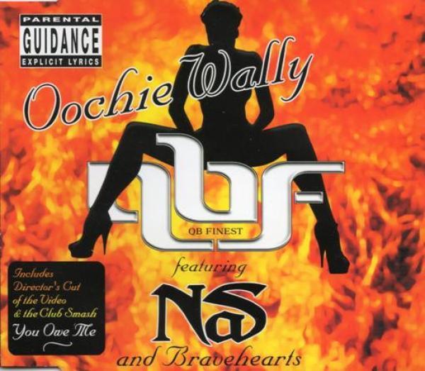 QB Finest, Nas, Bravehearts - Oochie Wally