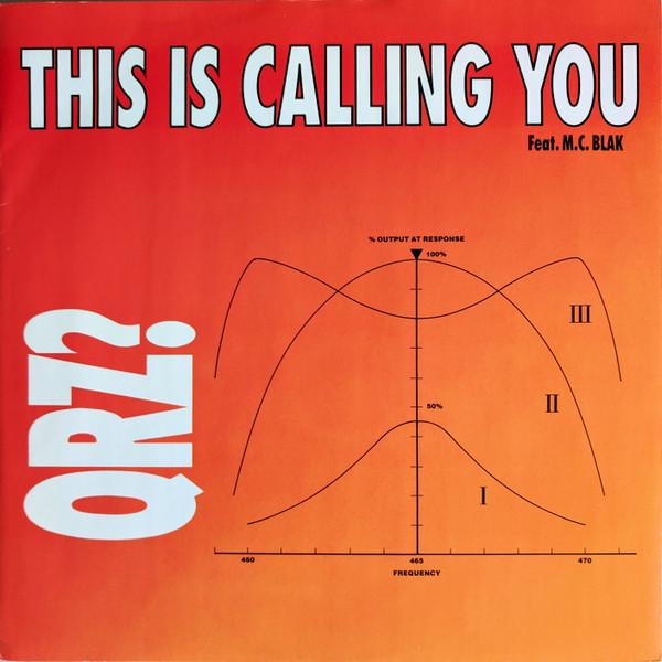 QRZ?, M.C. Blak - This Is Calling You