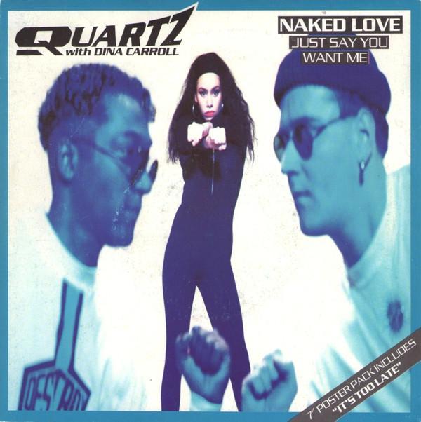 Quartz , Dina Carroll - Naked Love (Just Say You Want Me)