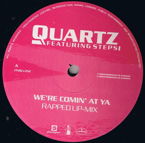 Quartz , Stepz - We're Comin' At Ya