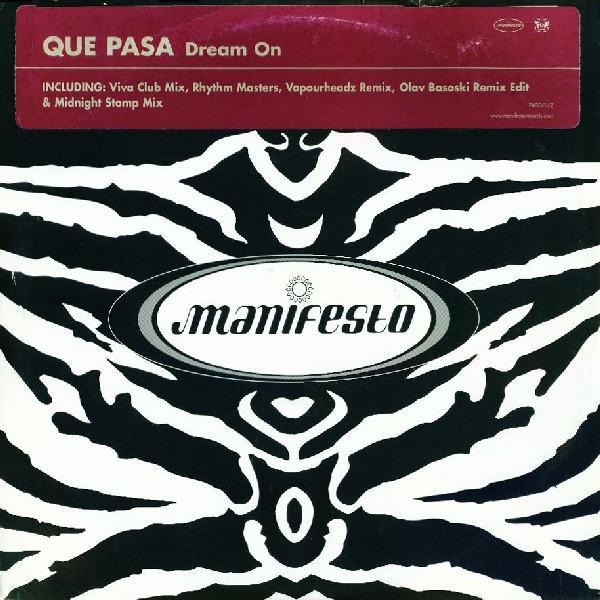 Que Pasa - Dream On
