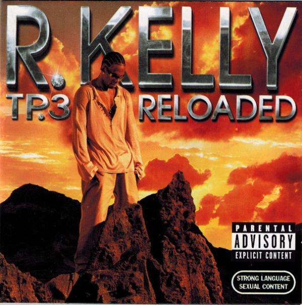 R. Kelly - TP.3 Reloaded