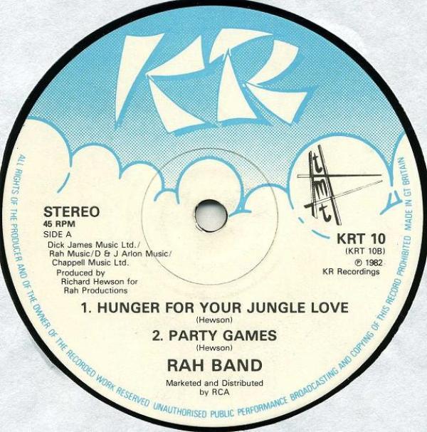 RAH Band - Tears And Rain / Hunger For Your Jungle Love / Party Games
