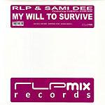 RLP, Sami Dee, Cheryl Porter - My Will To Survive