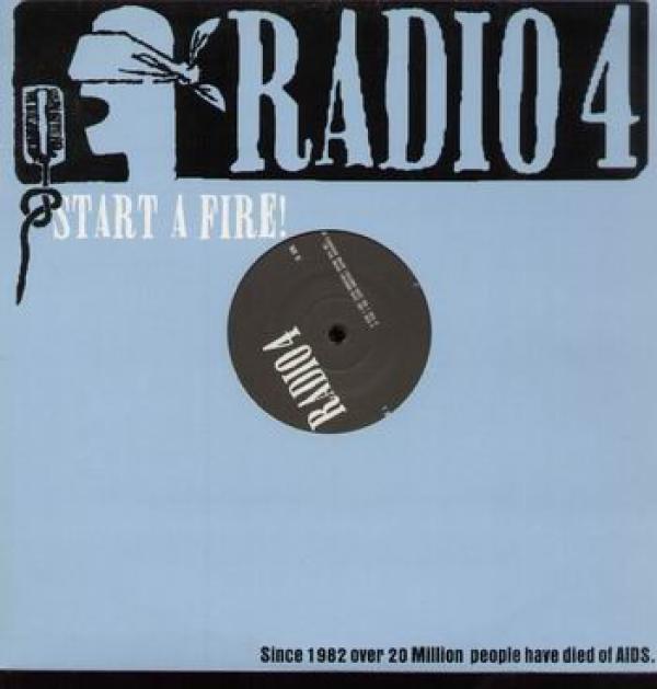 Radio 4 - Start A Fire
