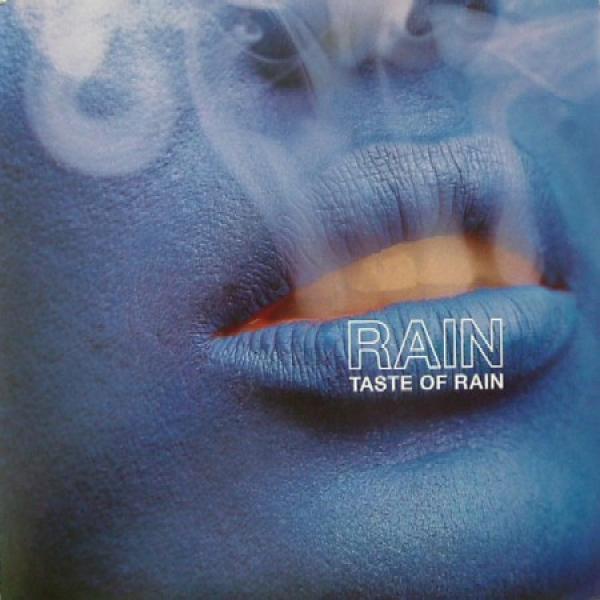 Rain  - Taste Of Rain