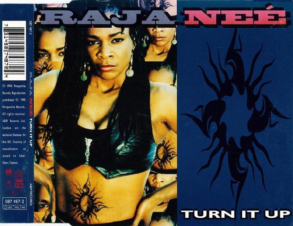 Raja-Neé - Turn It Up