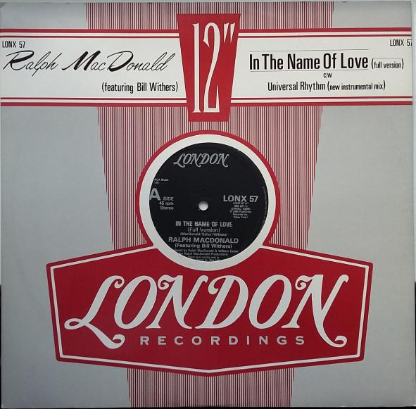 Ralph MacDonald, Bill Withers - In The Name Of Love (Full Version)