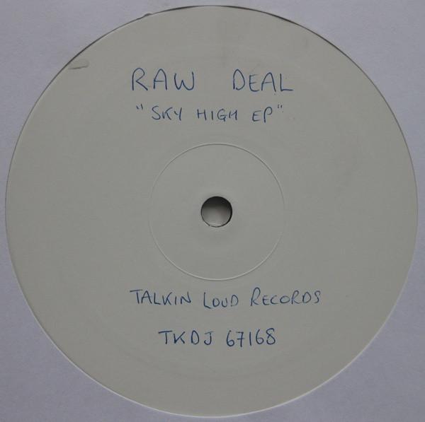 Raw Deal - Sky High EP