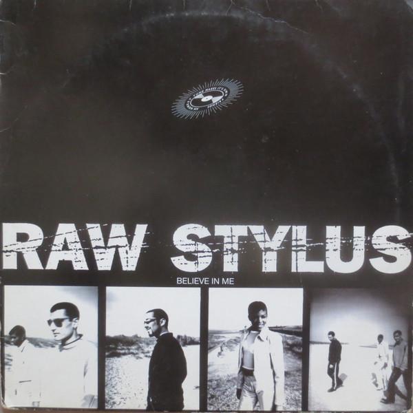 Raw Stylus - Believe In Me