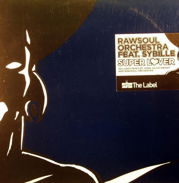 Rawsoul Orchestra, Sibylle - Super Lover