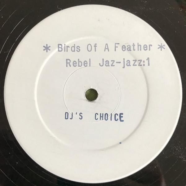 Rebel Jazz - Birds Of A Feather