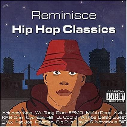  - Reminisce Hip Hop Classics